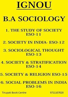 Ignou B.a. Sociology (6 Booklets)- Eso-11, Eso-12, Eso-13, Eso-14, Eso-15, Eso-16 (2020)