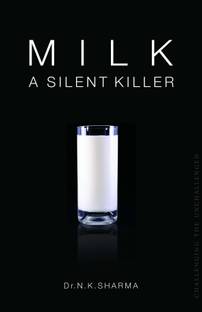 MILK A SILENT KILLER