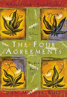 The Four Agreements: A Practical Guide To Personal Freedom (Toltec Wisdom Book) English Paperback