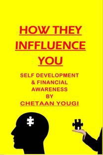 HOW THEY INFLUENCE YOU