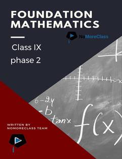 Foundation Mathematics Class IX (Phase 2)