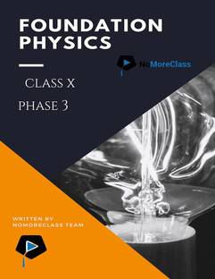 Foundation Physics Class X (Phase 3)