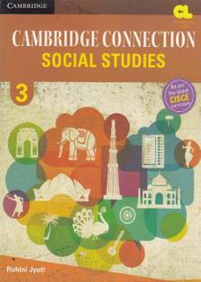 Cambridge Connection: Social Studies for ICSE Schools Student Book 3
