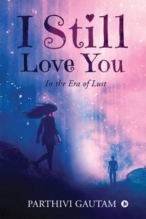 I Still Love You  - In the Era of Lust