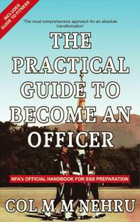 The Practical Guide to Become an Officer  - SSB Interview Guide