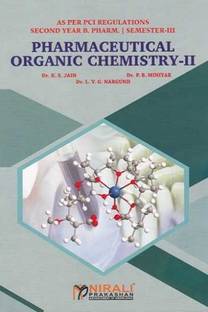 PHARMACEUTICAL ORGANIC CHEMISTRY 2 [For B.Pharmacy - Second Year (SY) - Semester 3]