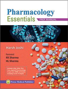 Pharmacology Essentials, Prep Manual, COMPLETE PHARMACOLOGY SUBJECT IN READY TO WRITE QUESTION AND ANSWER FORMAT.