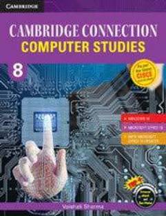 Cambridge Connection: Computer Studies for ICSE Schools Student Book 8