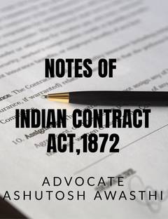 NOTES ON INDIAN CONTRACT ACT 1872