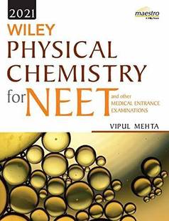 Wiley's Physical Chemistry for NEET and other Medical Entrance Examinations, 2021ed