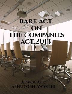 BARE ACT ON THE COMPANIES ACT,2013