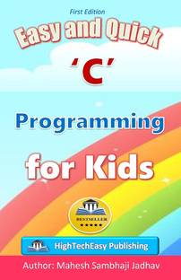 Easy and Quick C programming for Kids