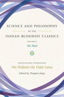 SCIENCE AND PHILOSOPHY IN THE INDIAN BUDDHIST CLASSIC