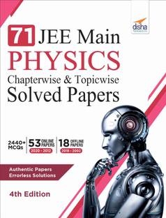 71 Jee Main Physics Online (2020 - 2012) & Offline (2018 - 2002) Chapterwise + Topicwise Solved Papers