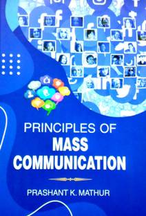 Principles of Mass Communication