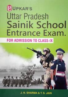 Upkar’s Uttar Pradesh Sainik School Entrance Exam For Admission To Class 9