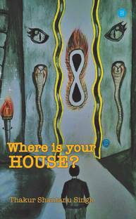 Where is your house?