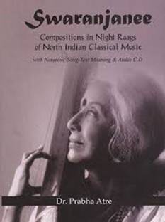 Swaranjanee Compositions in Night Raags of North Indian Classical Music: With Notation, Song Text meaning and Audio C.D.