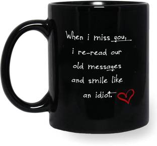 V Kraft "when i miss you i re-read our old messages " quote black Ceramic with Handle-Perfect Gift to Anyone On Any Occasion | Coffee & Tea Cup | Pack of 1 Ceramic Coffee Mug