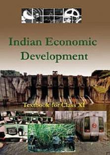 Indian Economic Development Textbook For Class - 11 - 11100 NCERT