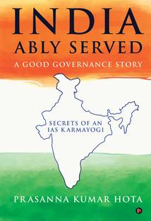 India Ably Served  - Secrets of an IAS Karmayogi