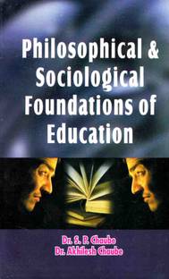 Philosophical And Sociological Foundations Of Education