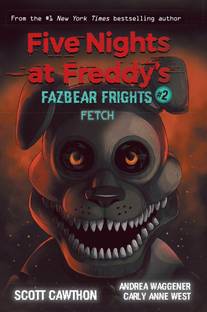 Five Nights at Freddys: Fazbear Frights #2: Fetch