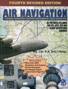 Air Navigation: As Per DGCA Syllabus For CPL, ATPL, ATC & Flight Despatcher Courses, 4th Revised Edition