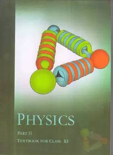 Ncert Textbook For Class Xi Physics Part 2 (Ii)