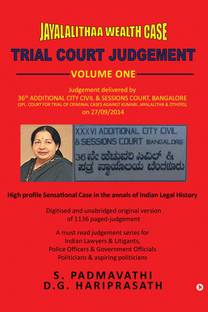 JAYALALITHAA WEALTH CASE  - TRIAL COURT JUDGEMENT – VOLUME ONE