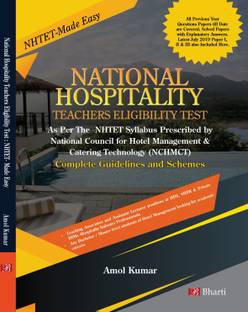 National Hospitality Teachers Eligibility Test Guide (NHTET-Made Easy, with Complete Guidelines and Schemes) based on NHTET Syllabus Prescribed by NCHMCT (•Solved Questions Papers (Paper I, II and III) from July 2017-July 2019 along with Practice and Model Sample Question Paper)  - NHTET-Made Easy
