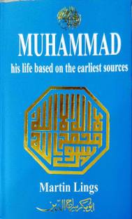 MUHAMMAD His Life Based On The Earliest Sources