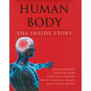 Human Body The Inside Story