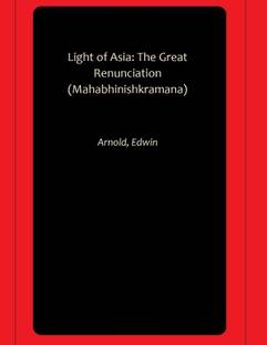 Light of Asia: The Great Renunciation (Mahabhinishkramana)