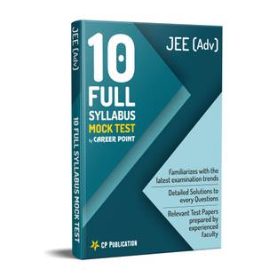10 Full Syllabus Mock Tests for JEE (Advanced) By Career Point, Kota