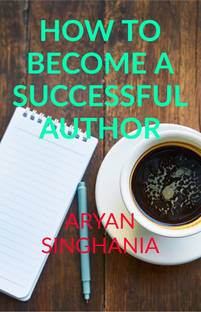 HOW TO BECOME A SUCCESSFUL AUTHOR