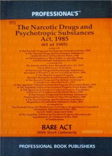 Professional's NDPS Narcotic Drugs & Psychotropic Substances Act, 1985 With Rules, Orders & Notifications - Bare Act 2020 Edition