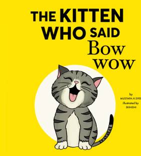 The Kitten Who Said Bow-Wow