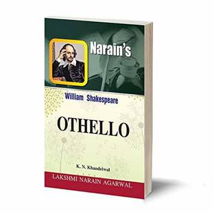 William Shakespeare : Othello (English)-Text with Paraphrase, Detailed Scenewise Summary, Character-Sketches, Notes, Explanation of Important Passages