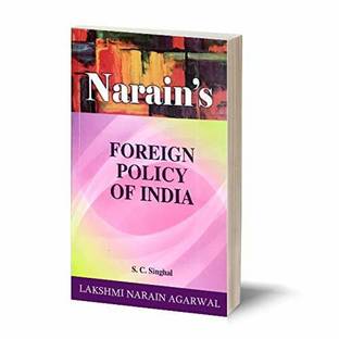 Narain's Foreign Policy Of India- Refresher Course - For M.A. and all other Post Graduate Classes and Competitve Examinations.