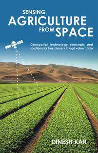 SENSING AGRICULTURE FROM SPACE