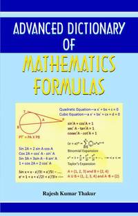Advanced Dictionary of Mathematics Formulas  - Dictionary Book for All 1 Edition