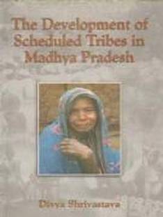 Development of Scheduled Tribes in Madhya Pradesh