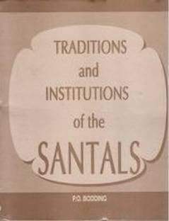 Tradition and Institution of the Santals