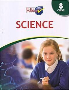 Full Mark Class 8 Science Guide Based On CBSE / NCERT Syllabus
