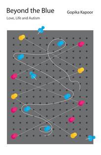 Beyond the Blue  - Love, Life and Autism