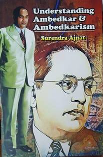UNDERSTANDING AMBEDKAR & AMBEDKARISM