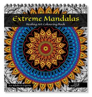 Zen Sangam Extreme Mandala Healing Art Coloring Book for Adults and Experts (Healing Meditation Book)