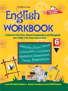 English Workbook Class 6  - Useful for Unit Tests, School Examinations and Olympiads