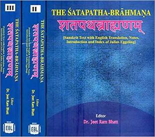 The Satapatha Brahmana (Sanskrit Text with English Translation, Notes, Introduction and Index of Julius Eggeling) 3 Volume Set